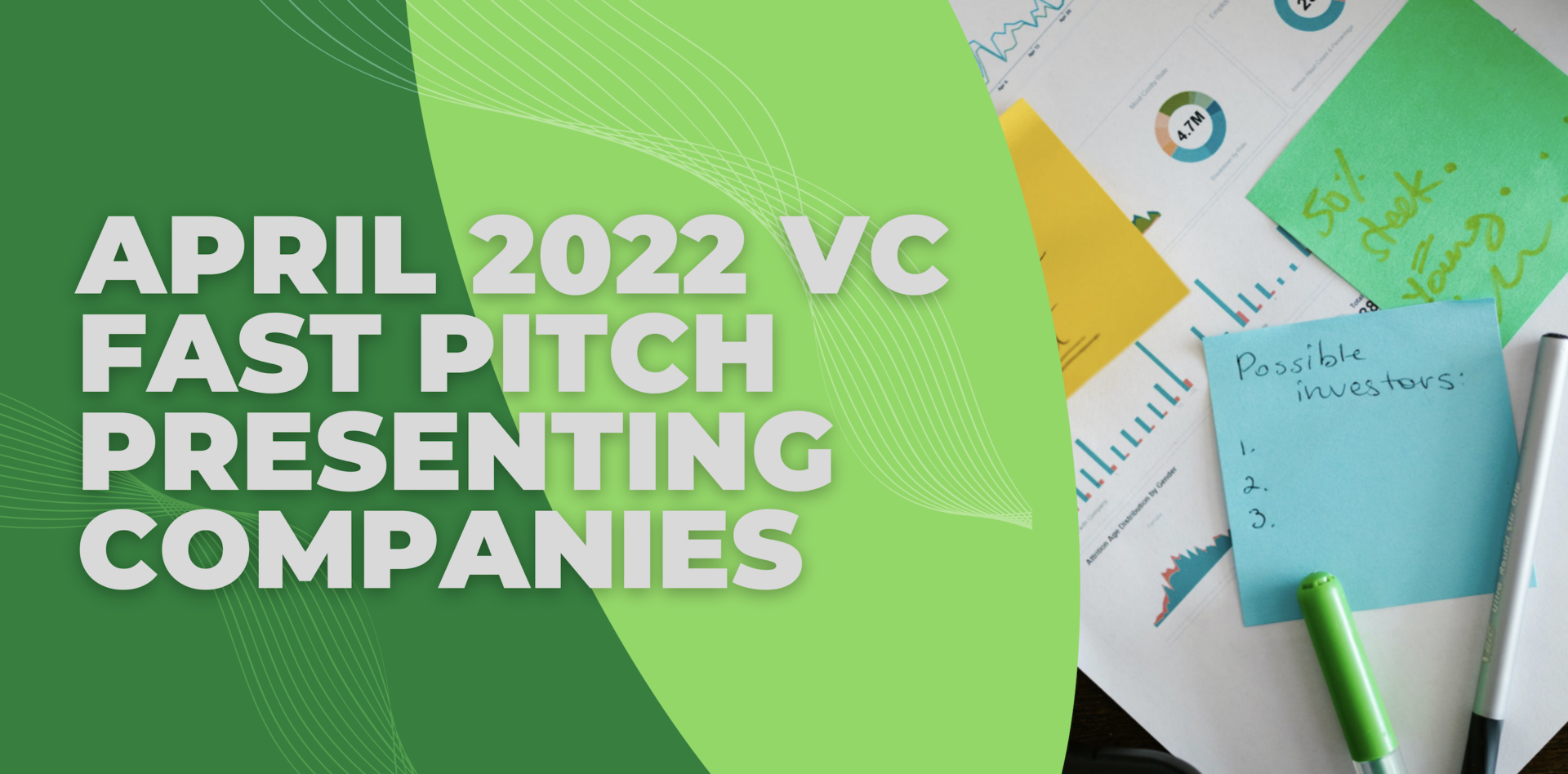 You are currently viewing April 2022 VC Fast Pitch Presenting Companies